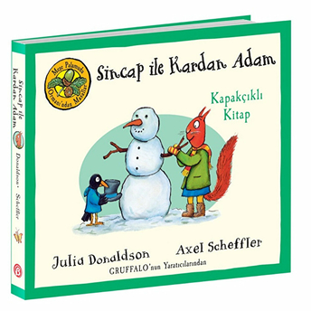 Meşe Palamudu Ormanı’ndan Masallar – Sincap Ile Kardan Adam – Kapakçıklı Kitap - Julia Donaldson