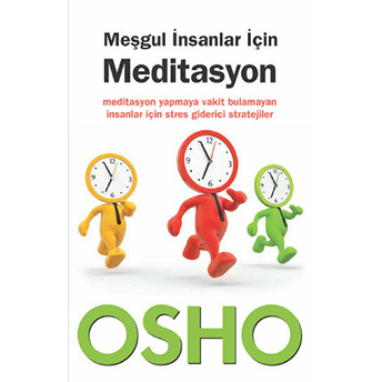 Meşgul Insanlar Için Meditasyon Osho (Bhagwan Shree Rajneesh)