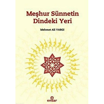 Meşhur Sünnetin Dindeki Yeri Mehmet Ali Yargı