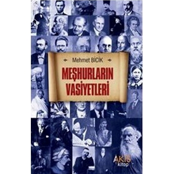 Meşhurların Vasiyetleri Mehmet Bicik