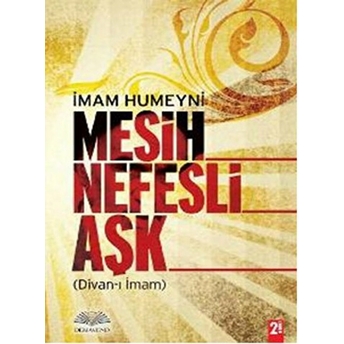 Mesih Nefesli Aşk Imam Humeyni