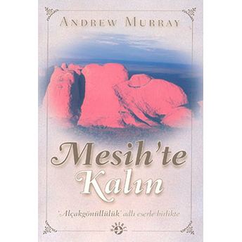 Mesih’te Kalın