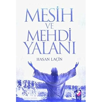 Mesih Ve Mehdi Yalanı Hasan Laçin