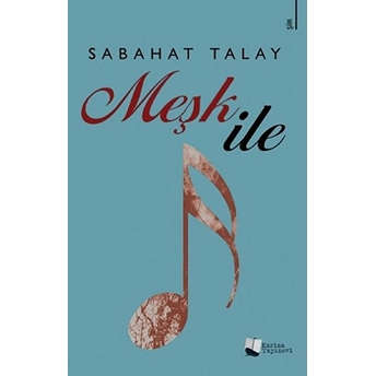 Meşk Ile Sabahat Talay