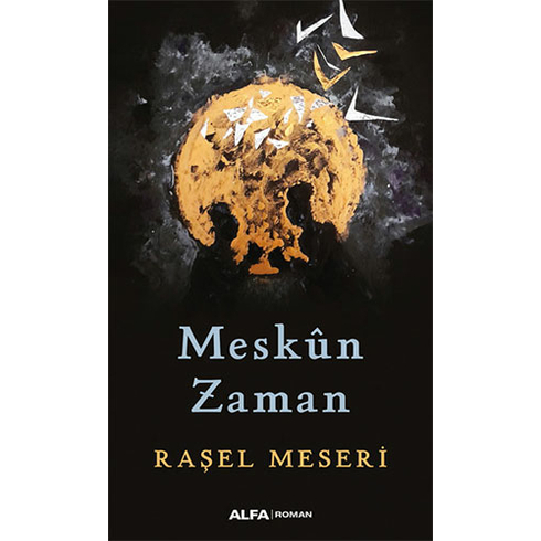 Meskûn Zaman - Raşel Meseri