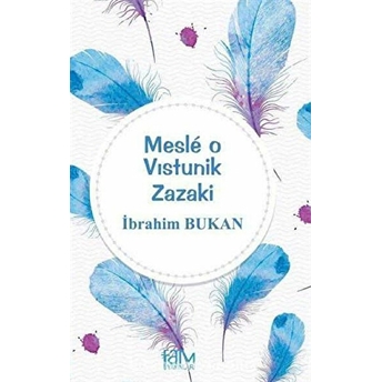 Mesle O Vıstunik Zazaki Ibrahim Bukan