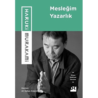 Mesleğim Yazarlık Haruki Murakami