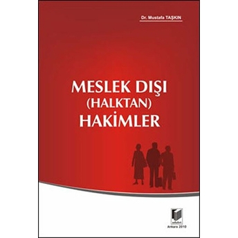 Meslek Dışı (Halktan) Hakimler-Mustafa Taşkın