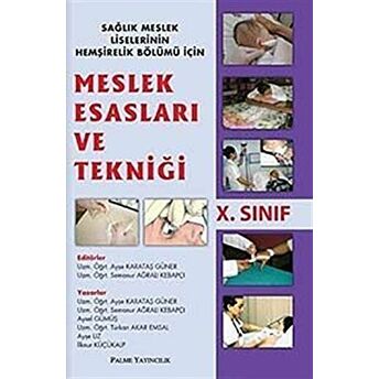 Meslek Esasları Ve Tekniği 10. Sınıf Ayşe Karataş Güner