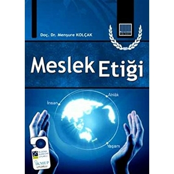 Meslek Etiği Menşure Kolçak