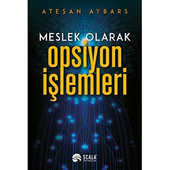 Meslek Olarak Opsiyon Işlemleri Ateşan Aybars