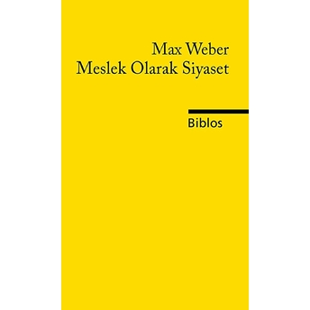 Meslek Olarak Siyaset Max Weber