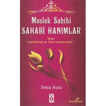 Meslek Sahibi Sahabi Hanımlar Sena Ayaz