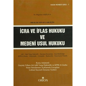 Meslek Sınavları Için Icra Ve Iflas Hukuku Ve Medeni Usul Hukuku-Bilgehan Yeşilova