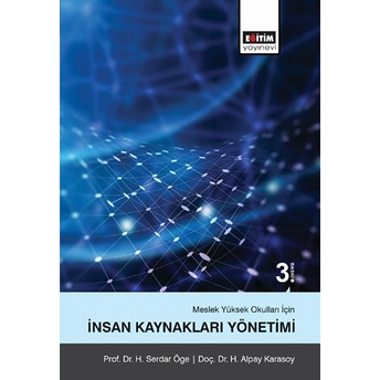 Meslek Yüksek Okulları Için Insan Kaynakları Yönetimi H. Serdar Öge, H. Alpay Karasoy