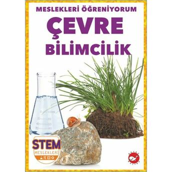 Meslekleri Öğreniyorum - Çevre Bilimcilik R.j. Bailey