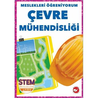 Meslekleri Öğreniyorum - Çevre Mühendisliği R.j. Bailey