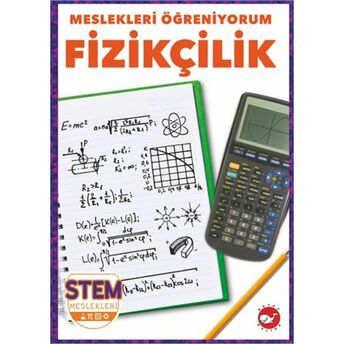 Meslekleri Öğreniyorum - Fizikçilik R.j. Bailey