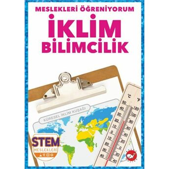 Meslekleri Öğreniyorum - Iklim Bilimcilik R.j. Bailey