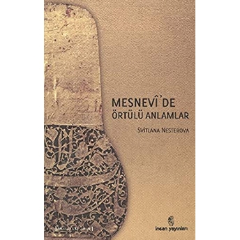 Mesnevi’de Örtülü Anlamlar Svitlana Nesterova