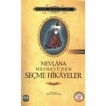 Mesnevi’den Seçme Hikayeler Mevlana Celaleddin Rumi