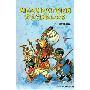 Mesnevi’den Seçmeler Mevlana Celaleddin Rumi