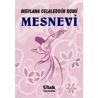 Mesnevi Mevlana Celaleddin Rumi