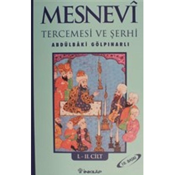 Mesnevi Tercemesi Ve Şerhi Cilt: 1-2 Abdülbaki Gölpınarlı