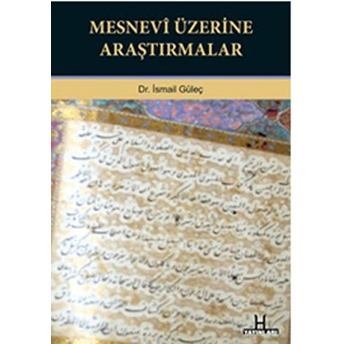 Mesnevi Üzerine Araştırmalar Ismail Güleç