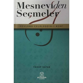 Mesnevi'Den Seçmeler Yakup Şafak