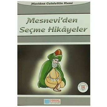 Mesnevi'den Seçme Hikayeler / 100 Temel Eser Mevlana Celaleddin Rumi