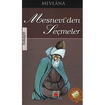 Mesnevi'den Seçmeler Mevlana Celaleddin Rumi