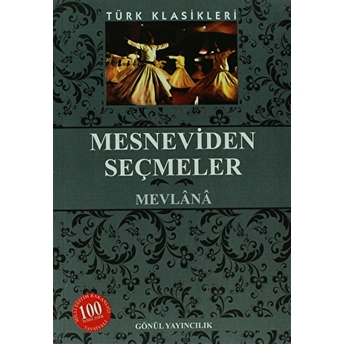 Mesneviden Seçmeler Mevlana Celaleddin Rumi