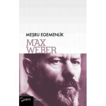 Meşru Egemenlik Max Weber