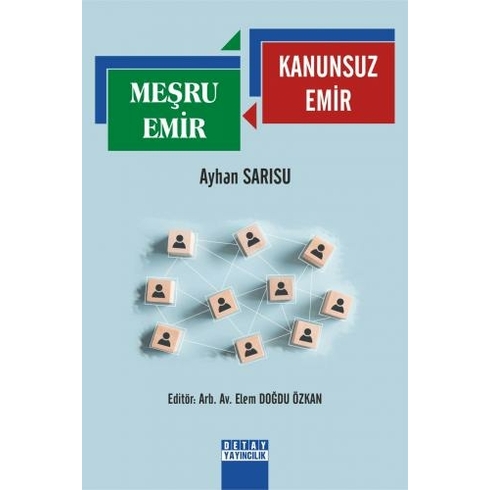 Meşru Emir-Kanunsuz Emir