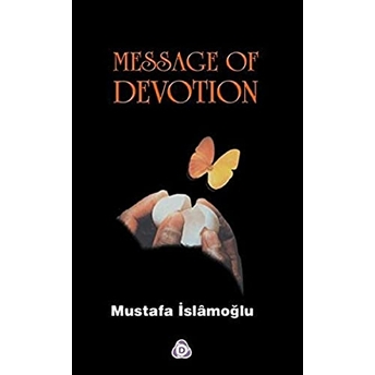 Message Of Devotion (Adayış Risalesi Ingilizce)