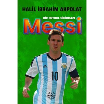 Messi Halil Ibrahim Akpolat