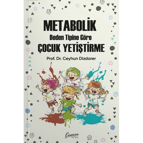 Metabolik Çocuk Yetiştirme Prof.dr Ceyhun Dizdarer