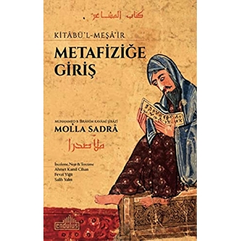 Metafiziğe Giriş - Kitabü-L Meşa'ir Molla Sadra