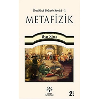 Metafizik / Ibn Sina Felsefe Serisi - 1 Ibn Sina