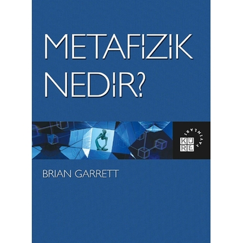 Metafizik Nedir? Brian Garrett