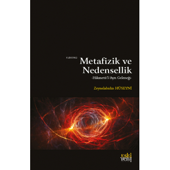 Metafizik Ve Nedensellik Zeynelabidin Hüseyni