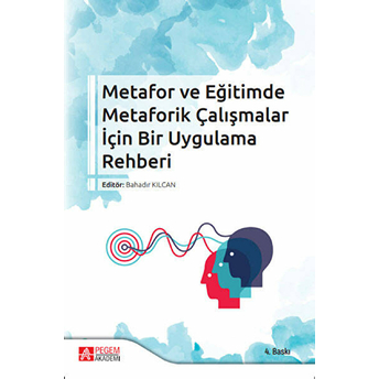 Metafor Ve Eğitimde Metaforik Çalışmalar Için Bir Uygulama Rehberi Rumeysa Tezcan