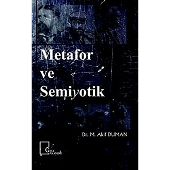 Metafor Ve Semiyotik - M. Akif Duman