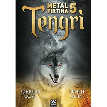 Metal Fırtına 5 - Tengri Umut Altın