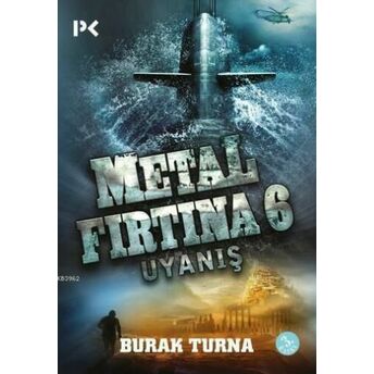 Metal Fırtına 6; Uyanışuyanış Burak Turna