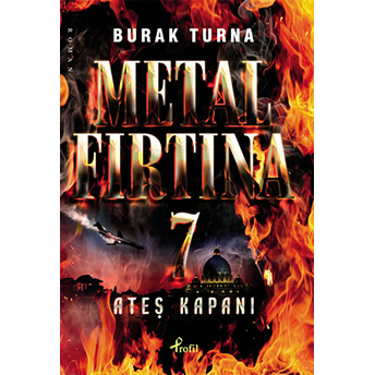 Metal Fırtına 7 / Ateş Kapanı Burak Turna