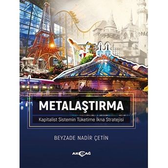 Metalaştırma - Kapitalist Sistemin Tüketime Ikna Stratejisi