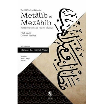 Metalib Ve Mezahib - Maba'de't-Tabi'a Ve Felsefe-I Ilahiye Gabriel Seailles