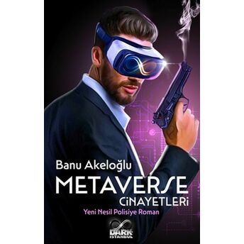 Metaverse Cinayetleri Banu Akeloğlu